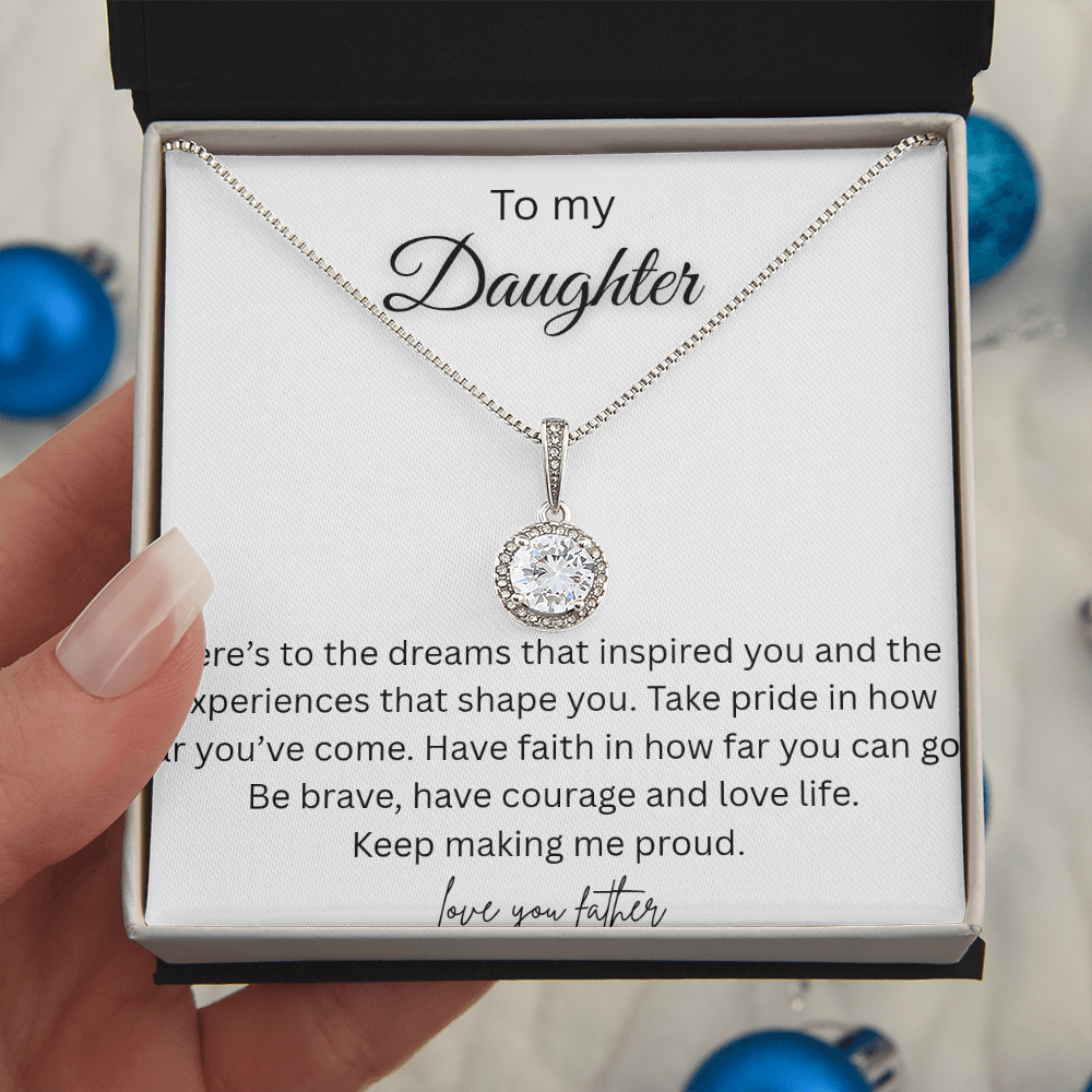 To My Daughter, Here's to the dreams that inspired me