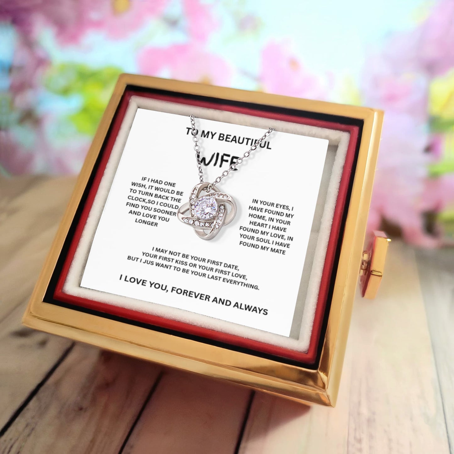 TO MY BEAUTIFUL WIFE, IF I HAD ONE WISH, IT WOULD BE TO TURN BACK THE CLOCK, SO I COULD FIND YOU SOONER AND LOVE YOU LONGER 😍